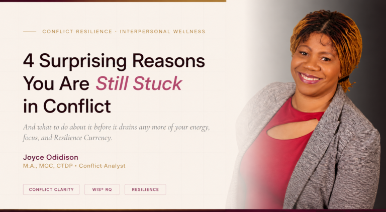 4 Surprising Reasons You Are Still Stuck in Conflict and What to Do About It